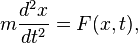 m \frac{d^2 x}{dt^2}= f(x,t),