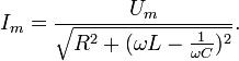 i_m = \frac{u_m}{\sqrt{r^2 + (\omega l - \frac{1}{\omega c})^2}}.
