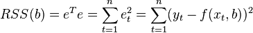 rss(b)=e^te=\sum_{t=1}^n e^2_t=\sum_{t=1}^n (y_t-f(x_t,b))^2