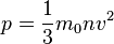 p= \frac{1}{3}m_0nv^2 