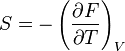  s = - \left(\frac{\partial f}{\partial t}\right)_v 