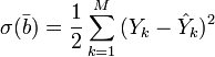 \sigma(\bar{b})=\frac{1}{2}\sum_{k=1}^{m}{(y_k-\hat{y}_k)^2}