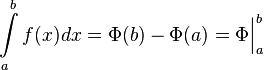 \int\limits_a^b f(x)dx = \phi(b) - \phi(a) = \bigl.\phi\bigl|_a^b