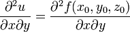 </h2>\frac{\partial^2 u}{\partial x \partial y} = \frac{\partial^2 f(x_0, y_0, z_0)}{\partial x \partial y}
