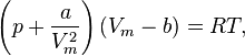 \left(p+\frac{a}{v_m^2}\right)(v_m-b)=rt,