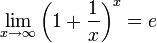 \lim_{x \to \infty}\left(1 + \frac{1}{x}\right)^x = e