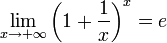 \lim_{x \to +\infty}\left(1 + \frac{1}{x}\right)^x = e
